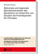 Nationale und regionale Standardvarianten des Deutschen im Unterricht von Deutsch als Fremdsprache für Chinesen
