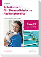 Arbeitsbuch für Tiermedizinische Fachangestellte Bd.3