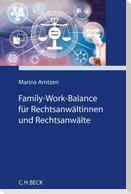 Family-Work-Balance für Rechtsanwältinnen und Rechtsanwälte