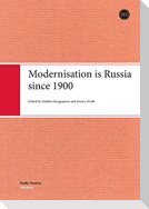 Modernisation in Russia since 1900