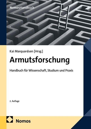 Marquardsen, Kai (Hrsg.). Armutsforschung - Handbuch für Wissenschaft, Studium und Praxis. Nomos Verlags GmbH, 2026.