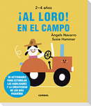 ¡Al Loro! En El Campo