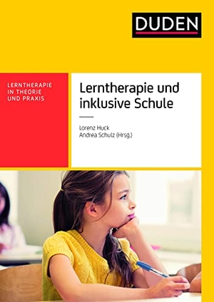 Huck, Lorenz / Andrea Schulz. Lerntherapie und inklusive Schule. Bibliograph. Instit. GmbH, 2017.