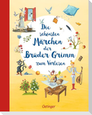 Die schönsten Märchen der Brüder Grimm zum Vorlesen