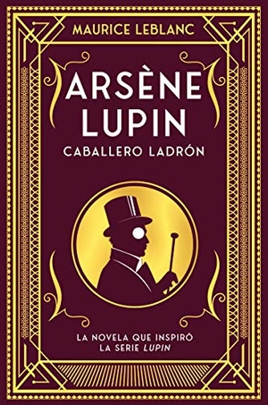 Leblanc, Maurice. Arsene Lupin. Caballero Ladron. Duomo Ediciones, 2022.