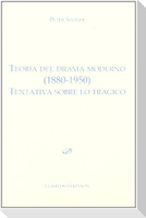 Teoría del drama moderno, 1880-1950 : tentativa sobre lo trágico