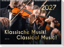 Der Kalender für Klassik-Musik-Freunde, ein Musik-Kalender, 2027, DIN A4