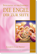 Die Engel dir zur Seite