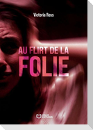 Au Flirt de la Folie