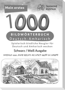 Meine ersten 1000 Wörter Bildwörterbuch Deutsch-Amharisch, Tahmine und Rustam