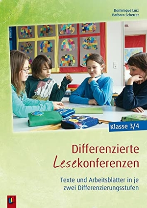 Lurz, Dominique / Barbara Scherrer. Differenzierte Lesekonferenzen - Klasse 3/4 - Texte und Arbeitsblätter in je zwei Differenzierungsstufen. Verlag an der Ruhr GmbH, 2014.