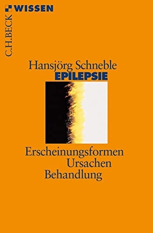 Schneble, Hansjörg. Epilepsie - Erscheinungsformen, Ursachen, Behandlung. C.H. Beck, 2017.