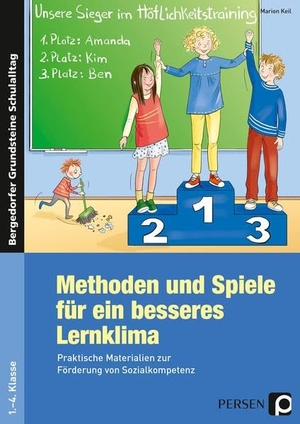 Keil, Marion. Methoden und Spiele für ein besseres Lernklima - Praktische Materialien zur Förderung von Sozialkompetenz (1. bis 4. Klasse). Persen Verlag i.d. AAP, 2017.