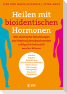 Heilen mit bioidentischen Hormonen
