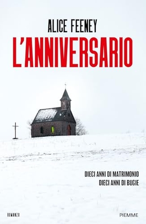 Feeney, Alice. L' anniversario. Piemme, 2024.