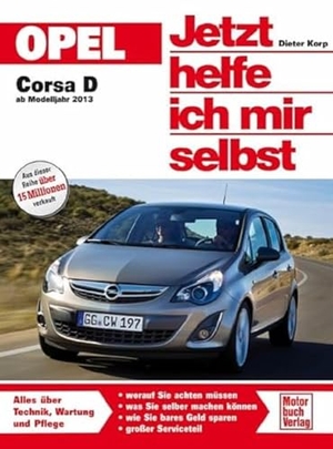 Korp, Dieter. Opel Corsa D ab 2013. Motorbuch Verlag, 2015.