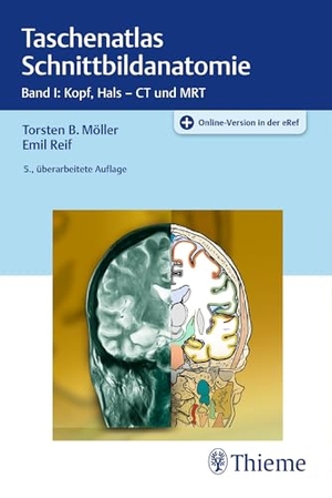 Möller, Torsten Bert / Emil Reif. Taschenatlas Schnittbildanatomie 01 - Band I: Kopf, Hals - CT und MRT. Georg Thieme Verlag, 2019.
