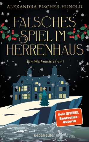 Fischer-Hunold, Alexandra. Falsches Spiel im Herrenhaus - Ein Weihnachtskrimi - Ein spannender Weihnachtskrimi auf einer Insel vor Cornwall für alle ab 14 Jahren. Ueberreuter Verlag, 2026.
