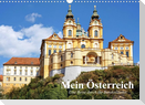 Mein Österreich. Eine Reise durch die Bundesländer (Wandkalender 2022 DIN A3 quer)