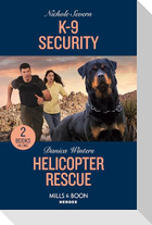 K-9 Security / Helicopter Rescue