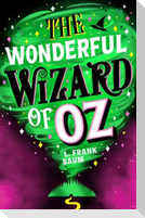 The Wonderful Wizard of Oz