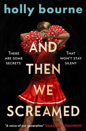 Bourne, Holly. And Then We Screamed. Usborne Publishing, 2026.