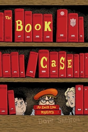 Shelton, Dave. The Book Case. Scholastic Inc., 2019.