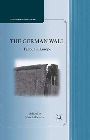 Silberman, Marc. The German Wall - Fallout in Europe. Palgrave Macmillan US, 2011.