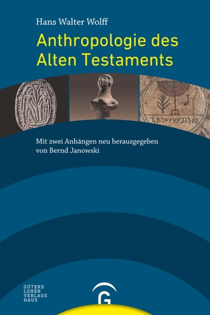 Wolff, Hans Walter. Anthropologie des Alten Testaments. Gütersloher Verlagshaus, 2010.