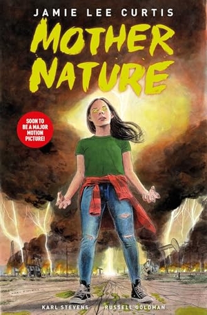 Curtis, Jamie Lee / Russell Goldman. Mother Nature. Titan, 2023.