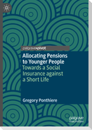 Allocating Pensions to Younger People