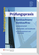 Prüfungspraxis Bankkaufmann/Bankkauffrau. Arbeitsbuch