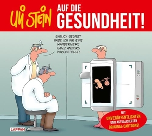 Stein, Uli. Uli Stein: Gute Wünsche!: Auf die Gesundheit! - Lustiges Geschenkbuch zum Thema Gesundheit. Lappan Verlag, 2024.