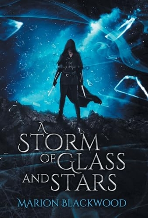 Blackwood, Marion. A Storm of Glass and Stars. Black Dagger Publishing, 2020.