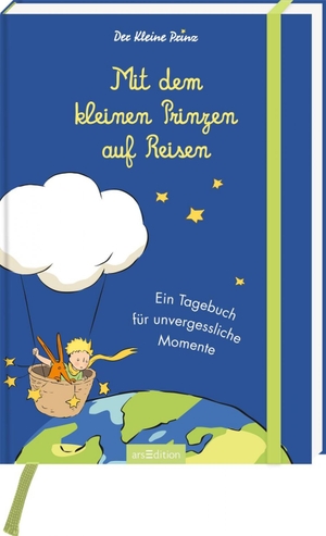 Mit dem kleinen Prinzen auf Reisen - Ein Tagebuch für unvergessliche Momente. Ars Edition GmbH, 2026.