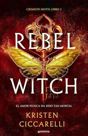 Ciccarelli, Kristen. Rebel Witch (Spanish Edition). Prh Grupo Editorial, 2025.