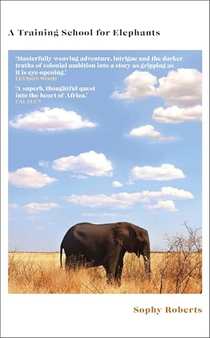 Roberts, Sophy. A Training School for Elephants. Transworld Publishers Ltd, 2025.