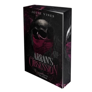 Vines, Jolie. Arran's Obsession - Der packende Auftakt der Body-Count-Reihe. I Mit limitiertem Farbschnitt!. VAJONA Verlag, 2026.