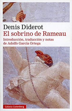 García Ortega, Adolfo / Denis Diderot. El sobrino de Rameau. Galaxia Gutenberg, S.L., 2020.