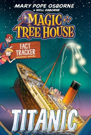Osborne, Mary Pope. Magic Tree House Fact Tracker Graphic Novel: Titanic. Random House Children's Books, 2026.