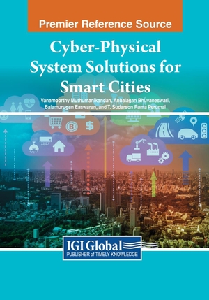 Bhuvaneswari, Anbalagan / Balamurugan Easwaran et al (Hrsg.). Cyber-Physical System Solutions for Smart Cities. IGI Global, 2023.