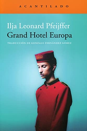 Pfeijffer, Ilja Leonard. Grand Hotel Europa. , 2021.