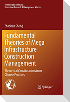 Fundamental Theories of Mega Infrastructure Construction Management