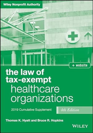 Hyatt. Tax-Exempt Healthcare 4E 2019. John Wiley & Sons, 2019.