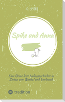 Spike und Anna