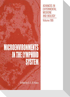 Microenvironments in the Lymphoid System