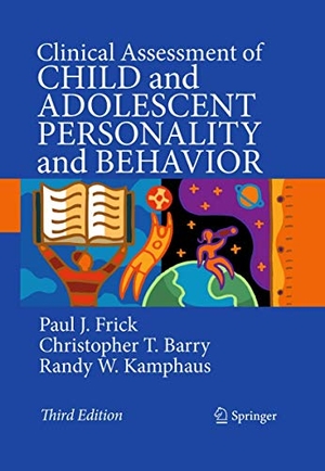Frick, Paul J. / Barry, Christopher T. et al. Clinical Assessment of Child and Adolescent Personality and Behavior. Springer Nature B.V., 2016.