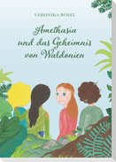 Amethasia und das Geheimnis von Waldonien