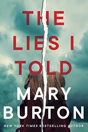 Burton, Mary. The Lies I Told. Amazon Publishing, 2022.