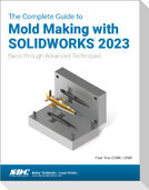 The Complete Guide to Mold Making with SOLIDWORKS 2023